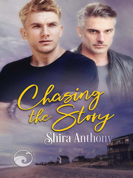 Title details for Chasing the Story by Shira Anthony - Available